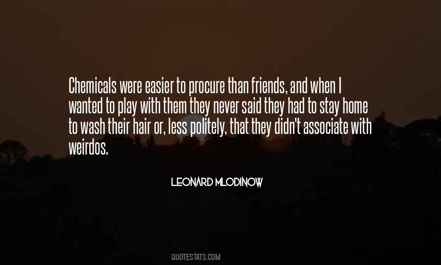 Leonard Mlodinow Quotes #952904