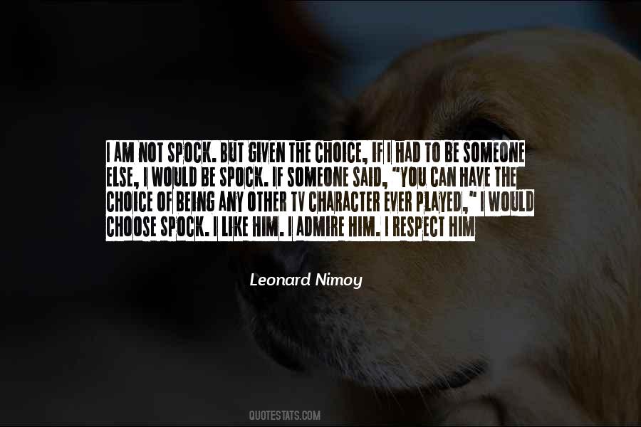 Leonard Nimoy Quotes #1416660