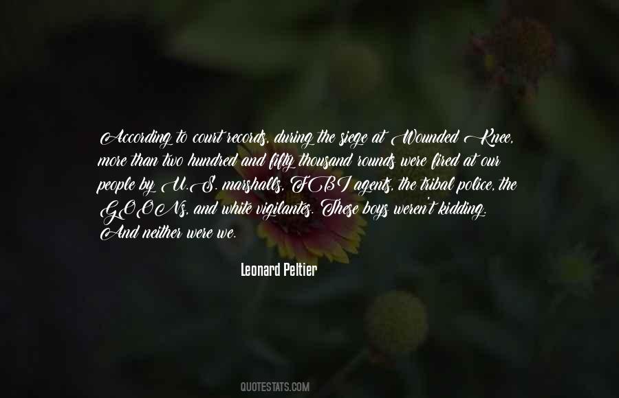 Leonard Peltier Quotes #493733