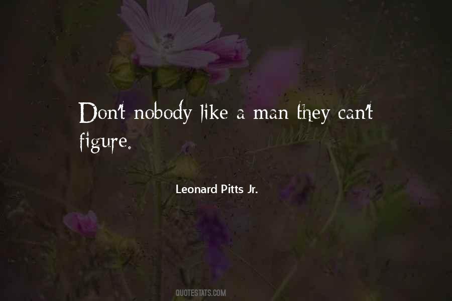 Leonard Pitts Jr. Quotes #1040534