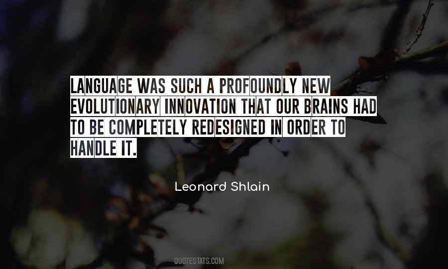 Leonard Shlain Quotes #1587492