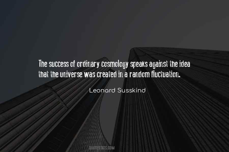 Leonard Susskind Quotes #1861384