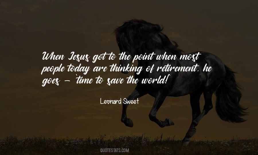 Leonard Sweet Quotes #1866021