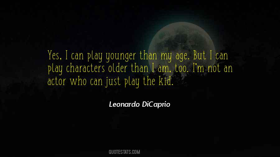 Leonardo DiCaprio Quotes #1660373