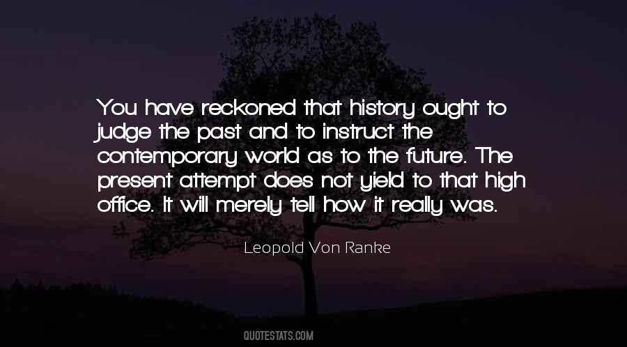 Leopold Von Ranke Quotes #1833646