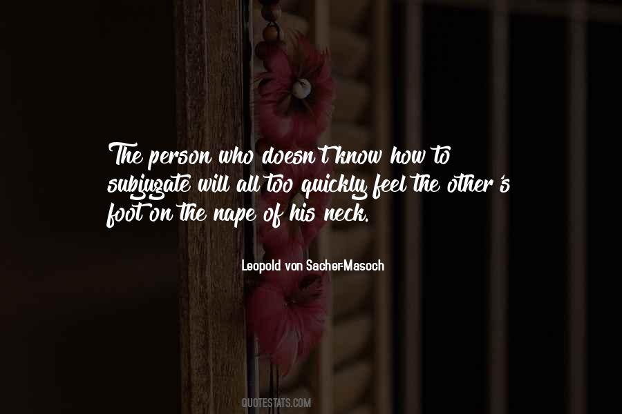 Leopold Von Sacher-Masoch Quotes #1317157