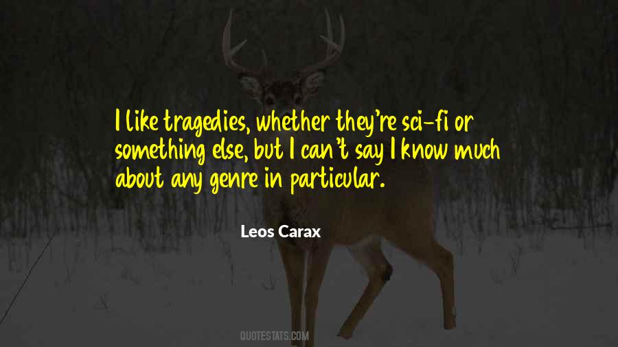 Leos Carax Quotes #342373