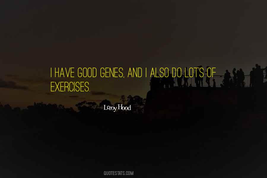 Leroy Hood Quotes #75826