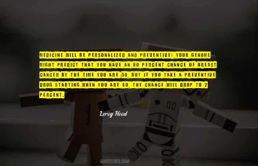 Leroy Hood Quotes #931446