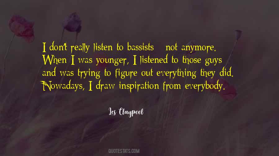 Les Claypool Quotes #1723