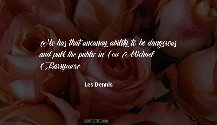 Les Dennis Quotes #1137029