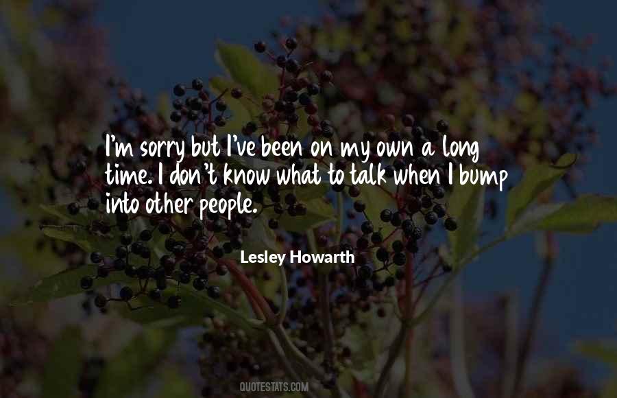 Lesley Howarth Quotes #848919