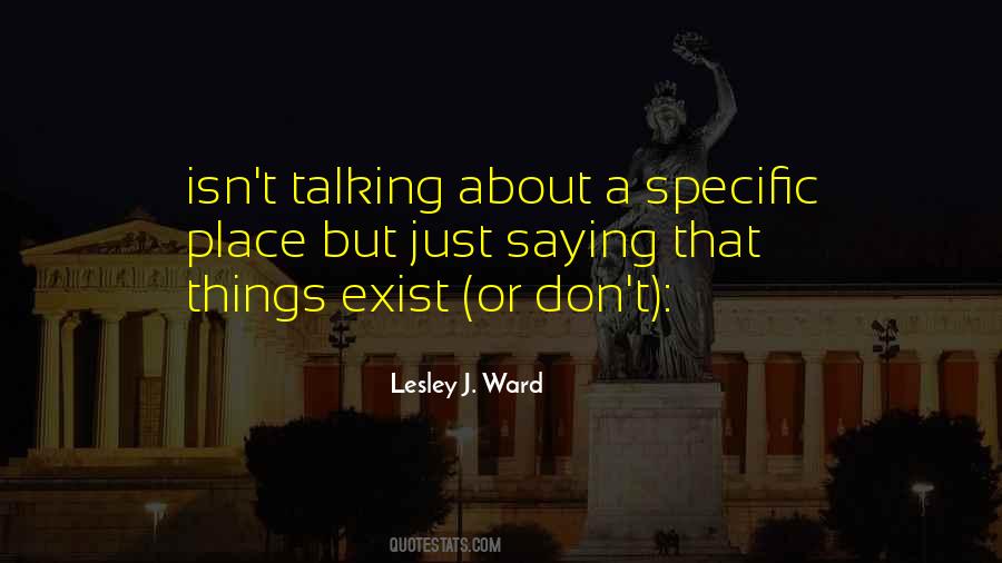 Lesley J. Ward Quotes #1688518