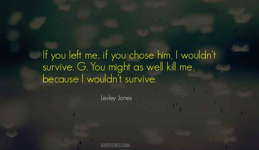 Lesley Jones Quotes #1645441