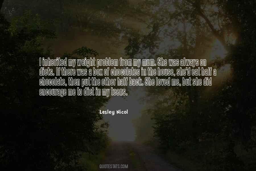 Lesley Nicol Quotes #1820402