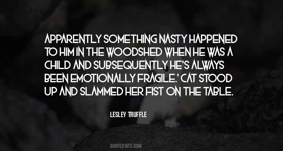 Lesley Truffle Quotes #1117641