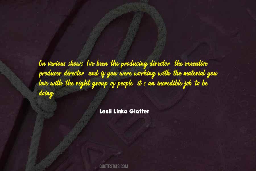 Lesli Linka Glatter Quotes #309941