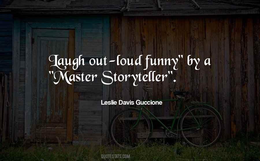 Leslie Davis Guccione Quotes #1874550