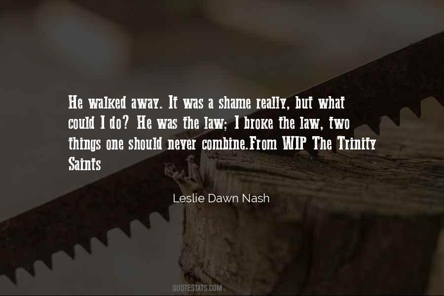 Leslie Dawn Nash Quotes #622159