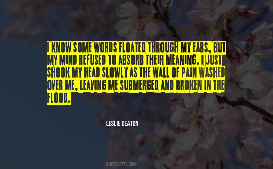 Leslie Deaton Quotes #495021