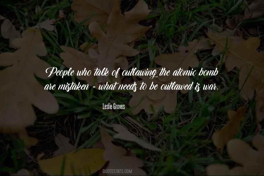 Leslie Groves Quotes #406329