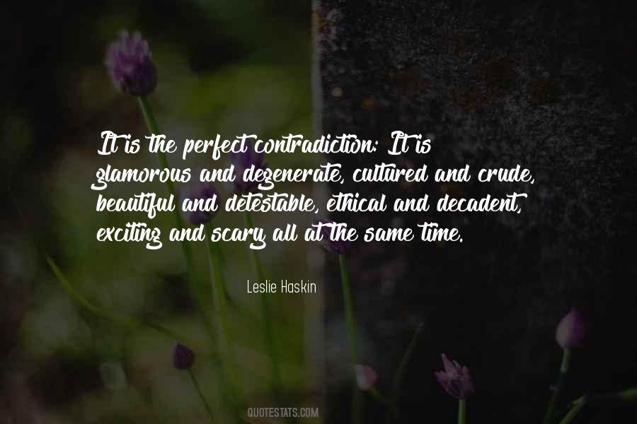 Leslie Haskin Quotes #1085085