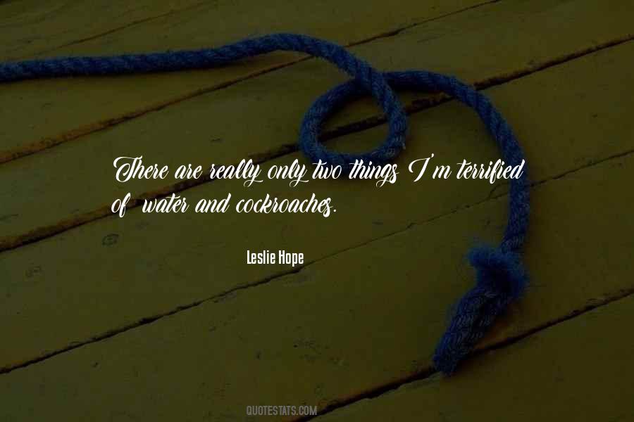 Leslie Hope Quotes #253299