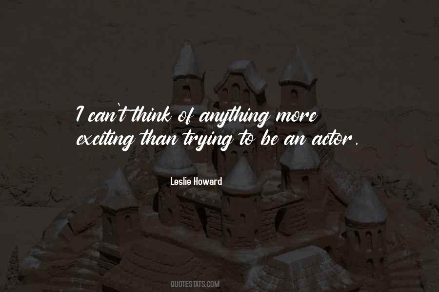 Leslie Howard Quotes #127831