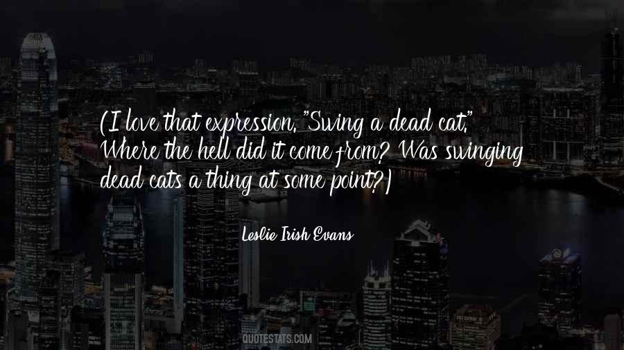 Leslie Irish Evans Quotes #1540614 Leslie Irish Evans Quotes #1540614