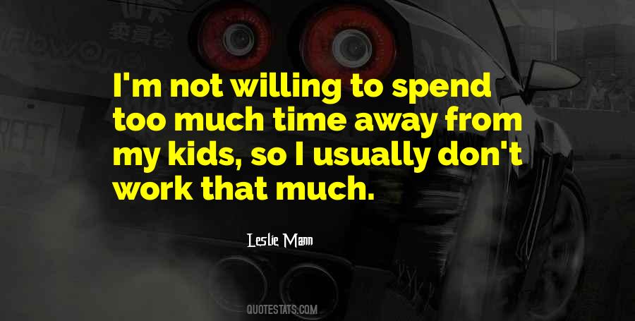 Leslie Mann Quotes #1227018