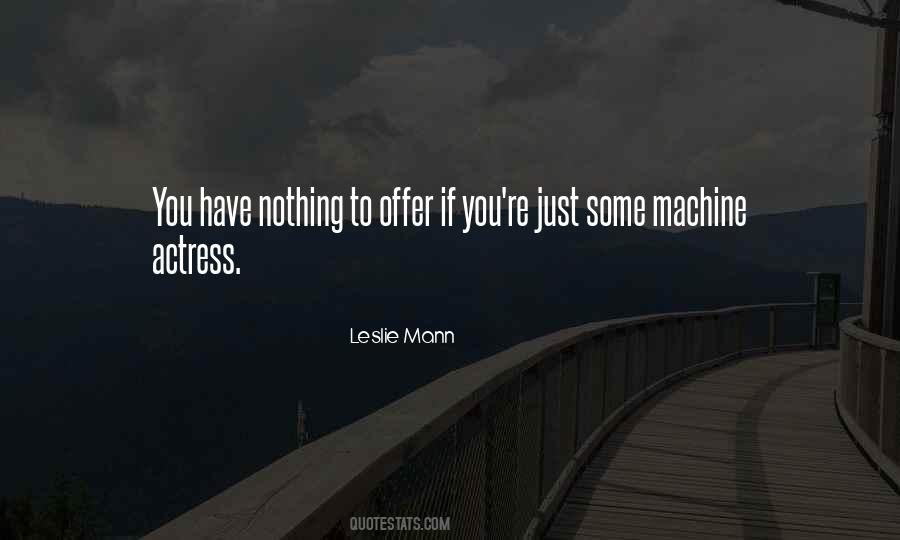 Leslie Mann Quotes #892801