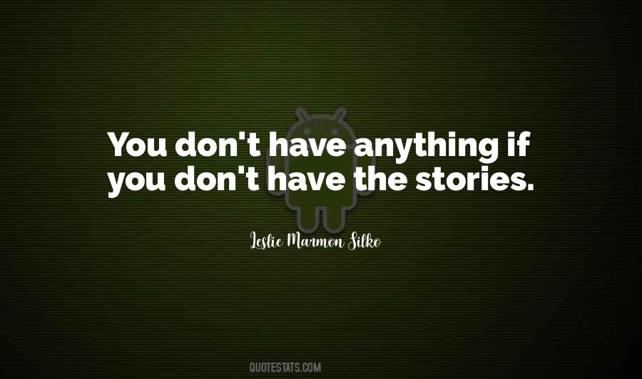 Leslie Marmon Silko Quotes #235505