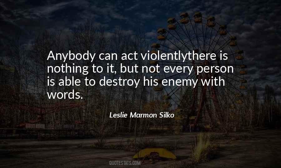 Leslie Marmon Silko Quotes #284561
