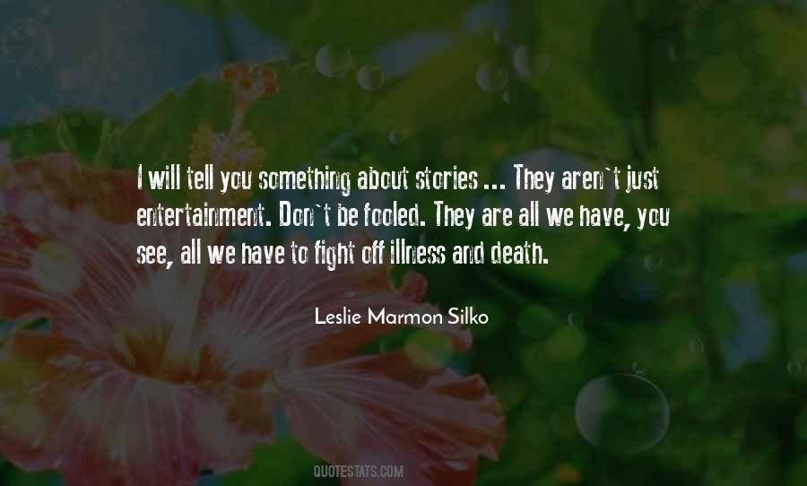 Leslie Marmon Silko Quotes #61101