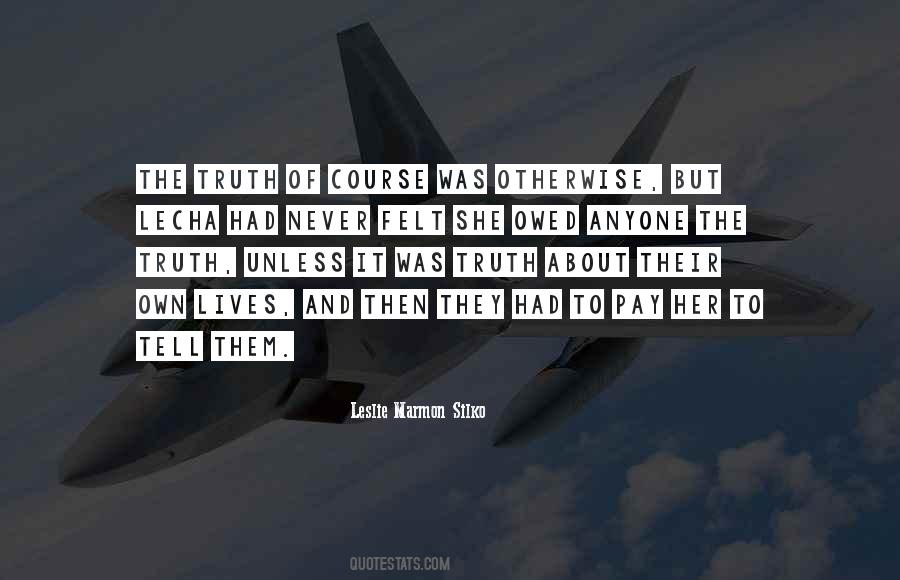 Leslie Marmon Silko Quotes #869199