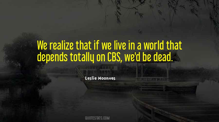 Leslie Moonves Quotes #460982