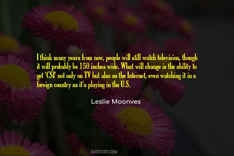 Leslie Moonves Quotes #700930
