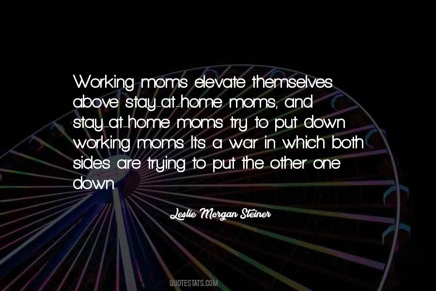 Leslie Morgan Steiner Quotes #477688