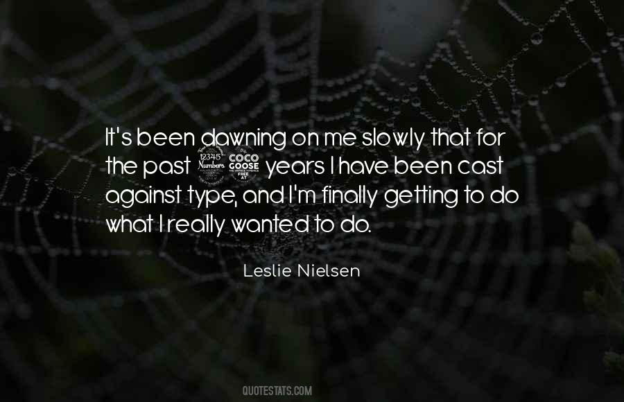 Leslie Nielsen Quotes #1297550