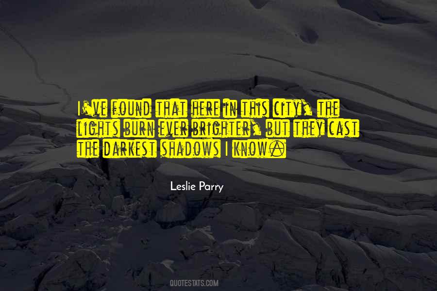 Leslie Parry Quotes #1217067