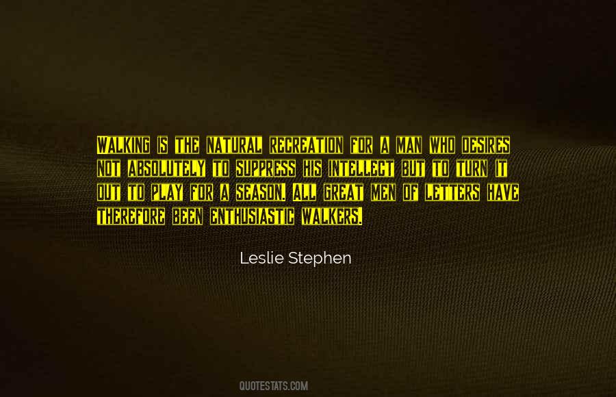 Leslie Stephen Quotes #1344613