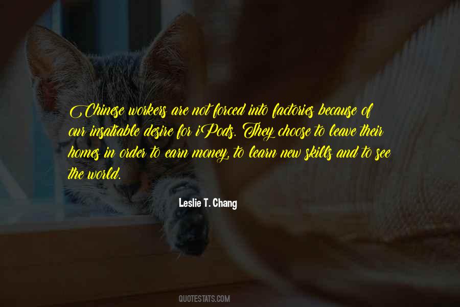Leslie T. Chang Quotes #377575