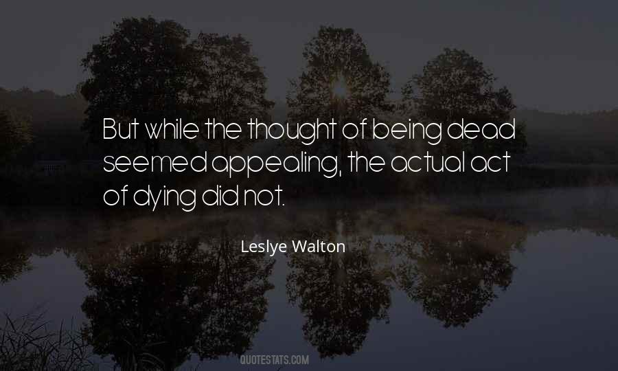 Leslye Walton Quotes #509800