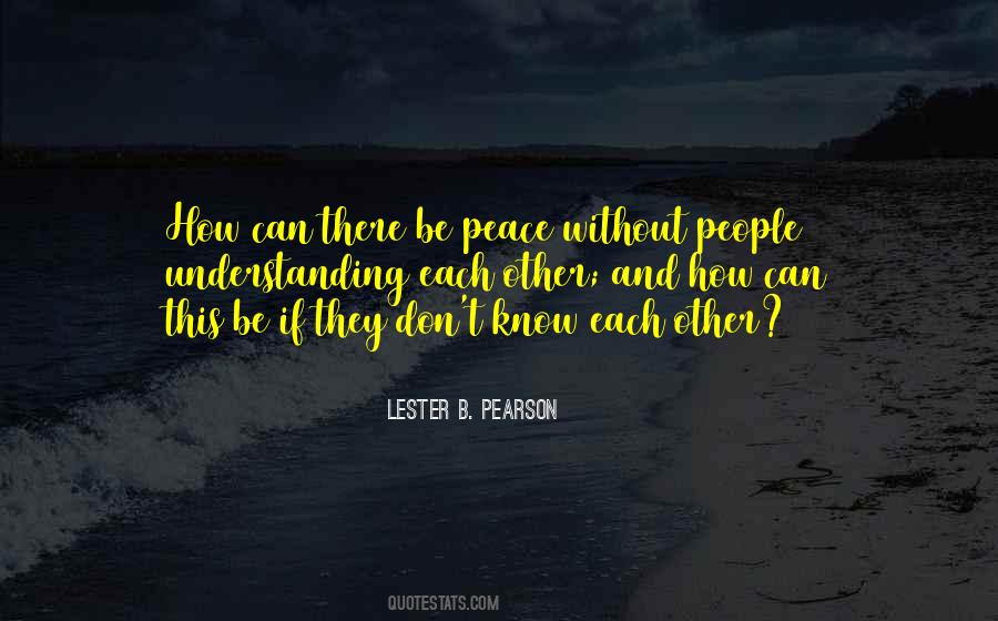 Lester B. Pearson Quotes #1040469