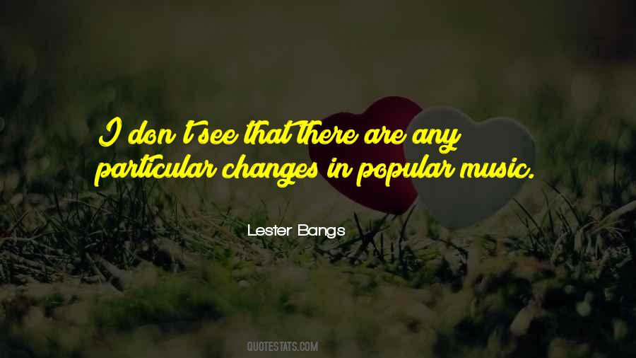 Lester Bangs Quotes #132218