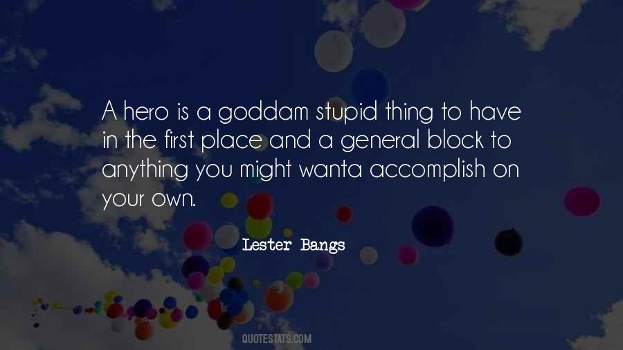 Lester Bangs Quotes #271869