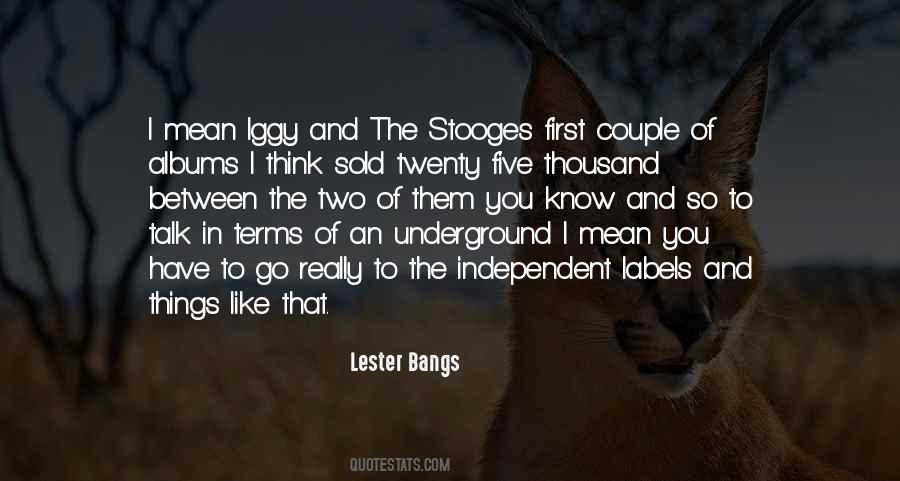 Lester Bangs Quotes #289433