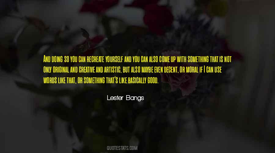 Lester Bangs Quotes #601526