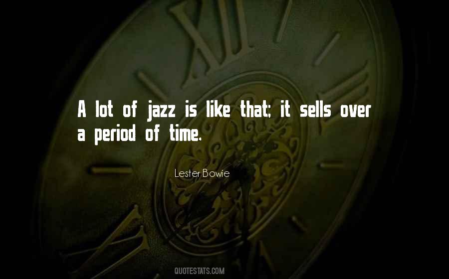 Lester Bowie Quotes #943531
