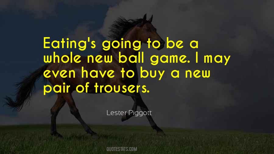 Lester Piggott Quotes #1674874